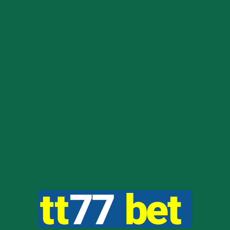 tt77 bet